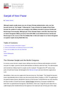 Sanjak of Novi Pazar By Tamara Scheer Although sanjak usually means any one of many Ottoman administrative units, one has become known as “the Sanjak.” Following the Treaty of Berlin the Sanjak of Novi Pazar became t