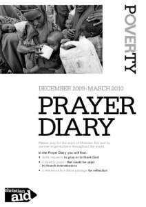 December 2009-MarchPrayer diary Please pray for the work of Christian Aid and its partner organisations throughout the world.