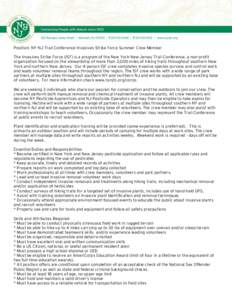 Position: NY-NJ Trail Conference Invasives Strike Force Summer Crew Member The Invasives Strike Force (ISF) is a program of the New York-New Jersey Trail Conference, a non-profit organization focused on the stewardship o