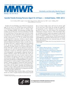 Morbidity and Mortality Weekly Report Weekly / Vol[removed]No. 8 March 6, 2015  Suicide Trends Among Persons Aged 10–24 Years — United States, 1994–2012