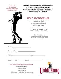 All Proceeds To Benefit the Chamber Ambassador Scholarship Fund[removed]Chamber Golf Tournament