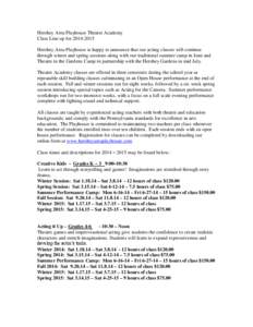 Hershey Area Playhouse Theatre Academy Class Line up for[removed]Hershey Area Playhouse is happy to announce that our acting classes will continue through winter and spring sessions along with our traditional summer ca