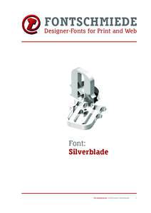 FONTSCHMIEDE Designer-Fonts for Print and Web Font: Silverblade