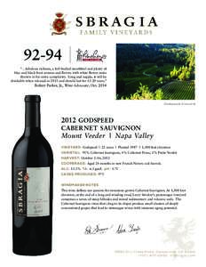 92-94 “…fabulous richness, a full-bodied mouthfeel and plenty of blue and black fruit aromas and flavors with white flower notes thrown in for extra complexity. Long and supple, it will be drinkable when released in 