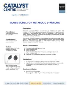 MOUSE MODEL FOR METABOLIC SYNDROME Description: Patent Status: Issued patent on knock-out (US 6,777,216)