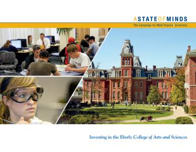 Investing in the Eberly College of Arts and Sciences  The Eberly College of Arts and Sciences: A State of Minds