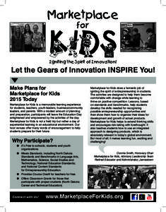 Igniting the Spirit of Innovation!  Let the Gears of Innovation Inspire You! Make Plans for Marketplace for Kids 2015 Today