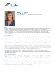 Amy E. Best Senior Vice President & Chief Human Resources Officer Exelon Corporation Profile Best became the CHRO upon close of the Exelon-Constellation merger in March[removed]She is responsible for developing,