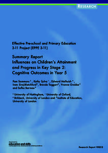 R ESEARCH  Effective Pre-school and Primary Education 3-11 Project (EPPESummary Report