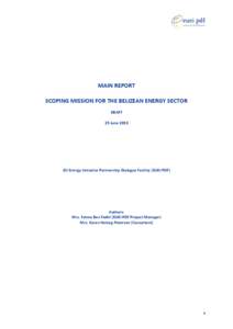 MAIN REPORT SCOPING MISSION FOR THE BELIZEAN ENERGY SECTOR DRAFT 25 June[removed]EU Energy Initiative Partnership Dialogue Facility (EUEI PDF)