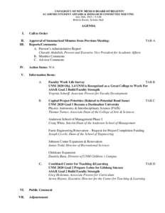 UNIVERSITY OF NEW MEXICO BOARD OF REGENTS’ ACADEMIC/STUDENT AFFAIRS & RESEARCH COMMITTEE MEETING July 28th, 2015 – 9 AM Roberts Room, Scholes Hall  AGENDA