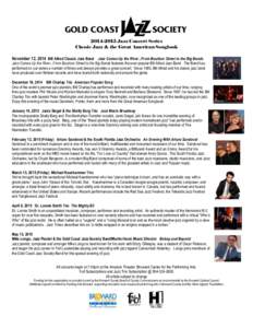 [removed]Jazz Concert Series Classic Jazz & the Great American Songbook November 12, 2014 Bill Allred Classic Jazz Band Jazz Comes Up the River...From Bourbon Street to the Big Bands Jazz Comes Up the River...From Bourb