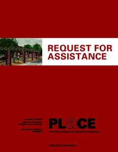 REQUEST FOR ASSISTANCE COLLEGE OF DESIGN INSTITUTE FOR DESIGN RESEARCH AND OUTREACH