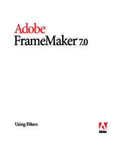 Adobe FrameMaker 7.0 ® ®