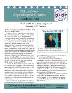 Old Lesbians Organizing for Change Founded in 1989 Meet Us In St. Louis, July 2013 Gateway to Old Lesbians By Jan Griesinger, 1942, Charlotte Ellis, 1943,