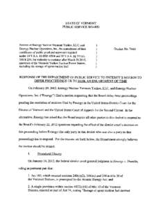 STATE OF VERMONT PUBLIC SERVICE BOARD Petition of Entergy Nuclear Vermont Yankee, LLC, and Entergy Nuclear Operations, Inc., for amendment of their certificates of public good and approvals required