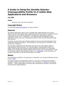 A Guide to Using the Identity Selector Interoperability Profile V1.5 within Web Applications and Browsers July 2008 Author Michael B. Jones, Microsoft Corporation