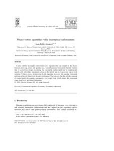 Journal of Public Economics–454 www.elsevier.com / locate / econbase Prices versus quantities with incomplete enforcement Juan-Pablo Montero a,b , * a