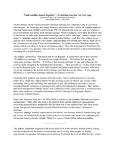 What God Has Joined Together? : A Christian Case for Gay Marriage by David G. Myers & Letha Dawson Scanzoni HarperSanFransisco, June 2005 Finally there is a book which celebrates Christian marriage and celebrates same se