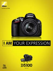 I AM YOUR EXPRESSION  nikon.de »Kreativität aus jeder Perspektive«