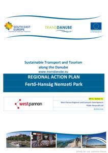 Sustainable Transport and Tourism along the Danube www.transdanube.eu REGIONAL ACTION PLAN Fertő-Hanság Nemzeti Park