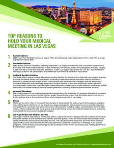 TOP REASONS TO HOLD YOUR MEDICAL MEETING IN LAS VEGAS 1  Accommodations