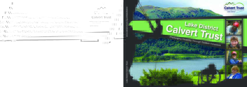 Challenging Disability Through Outdoor Adventure  Lake District Lake District Calvert Trust,