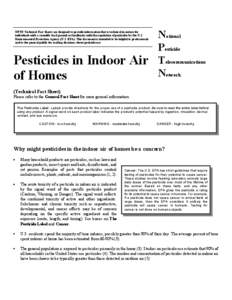 NPTN Technical Fact Sheets are designed to provide information that is technical in nature for individuals with a scientific background or familiarity with the regulation of pesticides by the U.S. Environmental Protectio