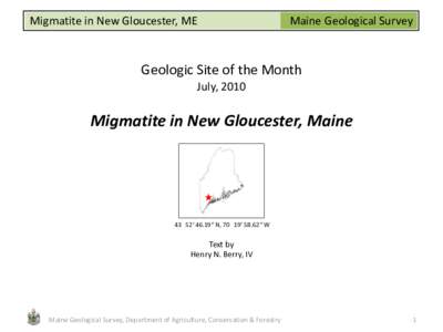 Migmatite in New Gloucester, ME  Maine Geological Survey Geologic Site of the Month July, 2010