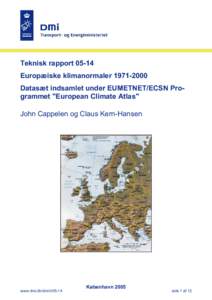 Teknisk rapportEuropæiske klimanormalerDatasæt indsamlet under EUMETNET/ECSN Programmet 