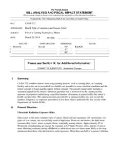 The Florida Senate  BILL ANALYSIS AND FISCAL IMPACT STATEMENT (This document is based on the provisions contained in the legislation as of the latest date listed below.)  Prepared By: The Professional Staff of the Commit