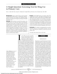 ORIGINAL INVESTIGATION  A Single-Question Screening Test for Drug Use in Primary Care Peter C. Smith, MD, MSc; Susan M. Schmidt, BA; Donald Allensworth-Davies, MSc; Richard Saitz, MD, MPH