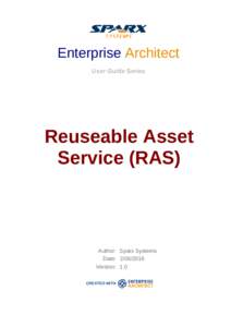 Enterprise Architect User Guide Series Reuseable Asset Service (RAS)