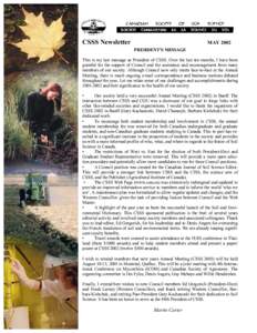 CSSS Newsletter  MAY 2002 PRESIDENT’S MESSAGE  This is my last message as President of CSSS. Over the last ten months, I have been