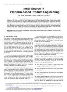 PREPRINT – IEEE TRANSACTIONS ON SOFTWARE ENGINEERING, VOL. 42, NO. X, XXXXXInner Source in Platform-based Product Engineering Dirk Riehle, Maximilian Capraro, Detlef Kips, Lars Horn Abstract—Inner source is an