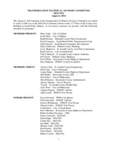 TRANSPORTATION TECHNICAL ADVISORY COMMITTEE MINUTES August 6, 2014 The August 6, 2014 meeting of the Transportation Technical Advisory Committee was called to order at 9:00 a.m. in the MACOG Conference Room on the 11th F