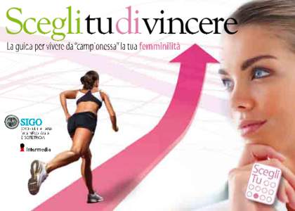 Sceglitudivincere vincere La guida per vivere da “campionessa” la tua femminilità Società italiana di GinecoloGia