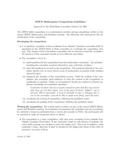 APICS Mathematics Competition Guidelines Approved by the Math/Stats Committee October 19, 2001 The APICS Math competition is a mathematical problem solving competition written at the annual APICS Mathematics and Statisti