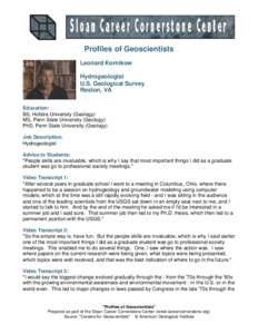 Profiles of Geoscientists Leonard Kornikow Hydrogeologist U.S. Geological Survey Reston, VA Education: