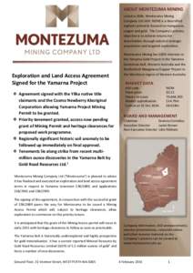 ABOUT MONTEZUMA MINING Listed in 2006, Montezuma Mining Company Ltd (ASX: MZM) is a diversified explorer primarily focused on manganese, copper and gold. The Company’s primary objective is to achieve returns for