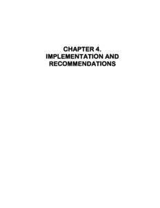 CHAPTER 4. IMPLEMENTATION AND RECOMMENDATIONS Chapter 4 – Implementation and Recommendations