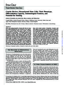 TISSUE-SPECIFIC STEM CELLS Concise Review: Mesenchymal Stem Cells: Their Phenotype, Differentiation Capacity, Immunological Features, and Potential for Homing GISELLE CHAMBERLAIN, JAMES FOX, BRIAN ASHTON, JIM MIDDLETON L