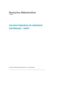 THE OECD PRINCIPLES OF CORPORATE GOVERNANCE – DRAFT Comments of Deutsches Aktieninstitut e.V., 4 January 2015  DEUTSCHES AKTIENINSTITUT ON THE REVISED OECD PRINCIPLES
