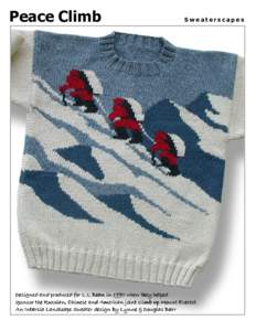 Peace Climb  Sweaterscapes Designed and and produced for L.L.Bean in 1990 when they helped