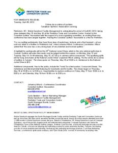 FOR IMMEDIATE RELEASE: Tuesday, April 30, 2013 Crème de la crème of quilters Canadian Quilters’ Association coming Penticton, BC: Global Spectrum Facility Management is anticipating the arrival of Quilt BC 2013, taki