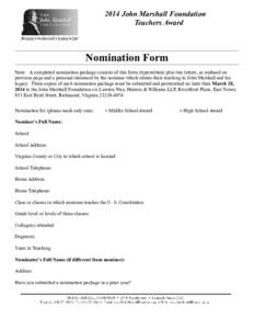2014 John Marshall Foundation Teachers Award Nomination Form Note: A completed nomination package consists of this form (typewritten) plus two letters, as outlined on previous page and a personal statement by the nominee