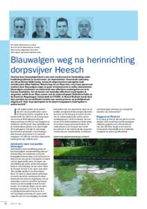 Bart Engels, Waterschap Aa en Maas Joost van der Pol, Waterschap Aa en Maas Miquel Lurling, Wageningen Universiteit Guido Waajen, Waterschap Brabantse Delta  Blauwalgen weg na herinrichting