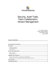 Security, Audit Trails, Team Collaboration, Version Management Dr. Andreas Volmer, Presales Manager EMEA