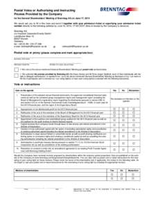 Postal Votes or Authorising and Instructing Proxies Provided by the Company for the General Shareholders’ Meeting of Brenntag AG on June 17, 2014 We would ask you to fill in this form and send it together with your adm