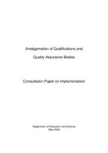 Amalgamation of Qualifications and Quality Assurance Bodies Consultation Paper on Implementation  Department of Education and Science